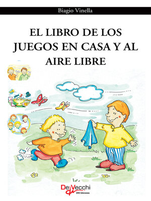 cover image of El libro de los juegos en casa y al aire libre